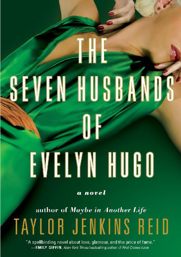 The Seven Husbands of Evelyn Hugo: A Novel