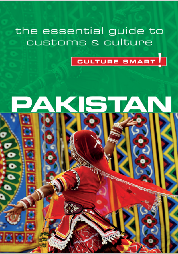 Pakistan - Culture Smart The Essential Guide to Customs  Culture By Safia Haleem