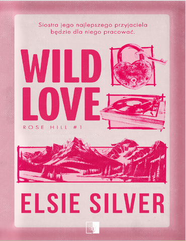 Wild Love (Standard Edition) (Rose Hill, 1)